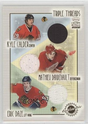 2001-02 Pacific Crown Royale Triple Threads Kyle Calder Eric Daze #6 0uj7
