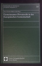 Gemeinsames Privatrecht in der Europäischen ...