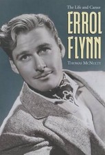 Errol Flynn: The Life and Career by Thomas McNulty (English) Paperback Book