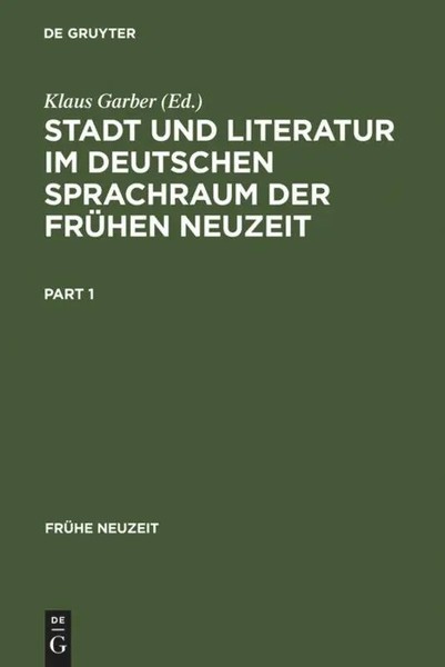 Klaus Garber | Stadt Und Literatur Im Deutschen Sprachraum Der FrüHen Neuzeit-image