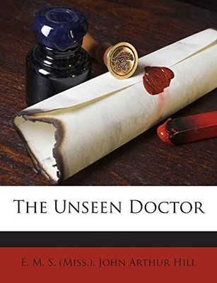 E. M. S. Miss. - Unseen Doctor - paperback or softback - X555z