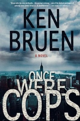 Once Were Cops, Ken Bruen