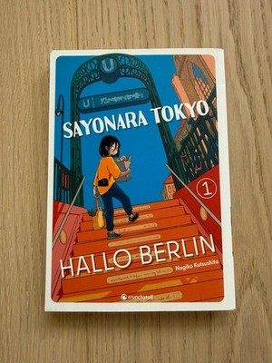 Sayonara Tokyo, Hallo Berlin - Band 1 | Kutsushita Nugiko | deutsch