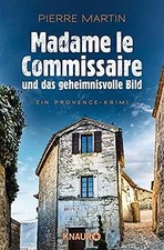 Madame le Commissaire und das geheimnisvolle ...