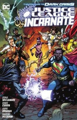 Joshua Williamson Dennis Culver Justice League Incarnate (Hardback)