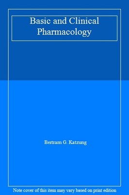 Basic and Clinical Pharmacology,Bertram G. Katzung