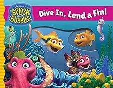 Splash and Bubbles: Dive In, Lend a Fin! acetate board book Board