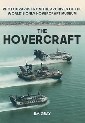 The Hovercraft: Photographs from the Archives of the Worlds Only Hovercraft Muse