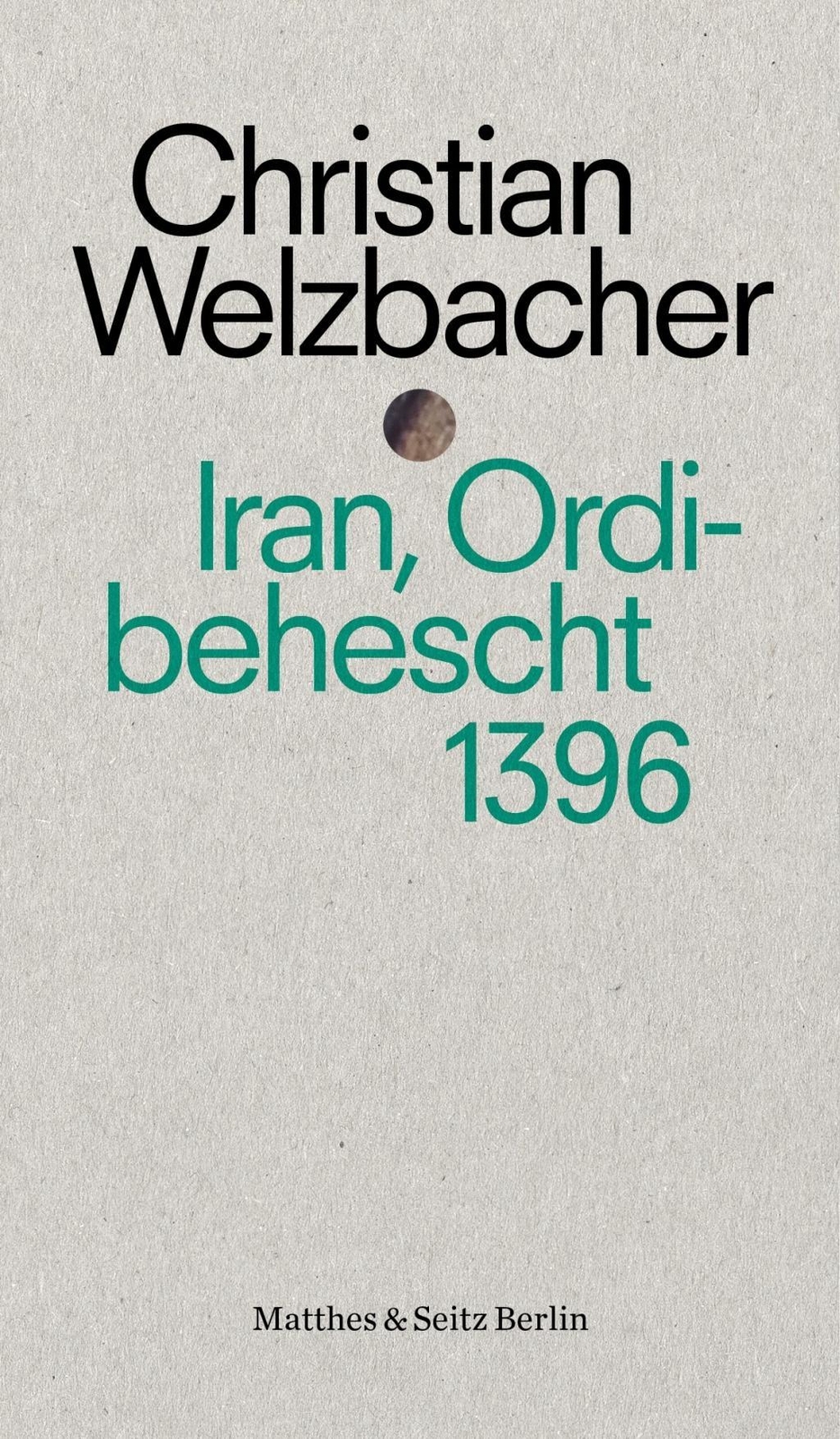 Thumbnail - Iran, Ordibehescht 1396 Christian Welzbacher 9783957576415