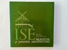 Ise: Prototype Of Japanese Architecture ~ Ken...