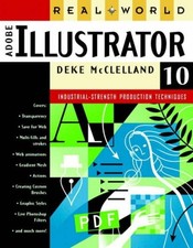 Real World Adobe Illustrator 10 Paperback Deke McClelland