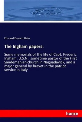 Edward Everett Hale | The Ingham papers: | Taschenbuch | Englisch (2019)