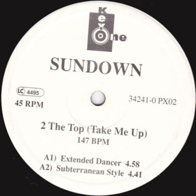 Sundown 2 The Top (Take Me Up) Vinyl Single 12inch Key One