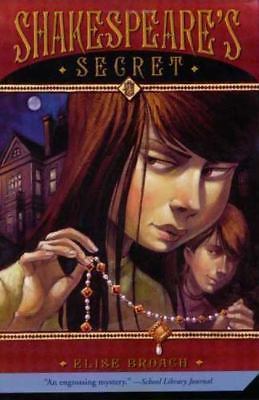 Shakespeare's Secret by Elise Broach (2007, Trade Paperback)