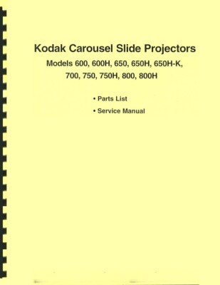 Kodak Carousel 600, 650, 700, 750, 800 Slide Projectors Repair Manual Reprint
