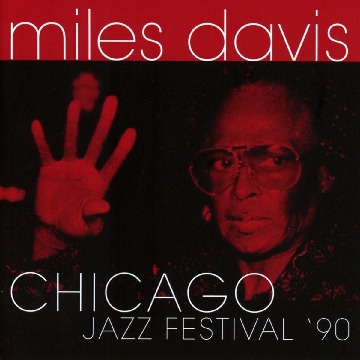 Miles Davis - Chicago Jazz Festival '90 (2016)  CD  NEW/SEALED  SPEEDYPOST