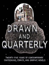 DRAWN & QUARTERLY: TWENTY-FIVE YEARS OF CONTEMPORARY By Tom Devlin - Hardcover