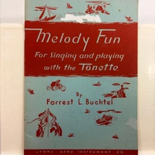 Melody Fun for Singing and Playing with the Tonette Forrest L. Buchtel 1938