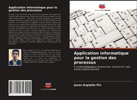 Jason ArgüEllo Pin | Application Informatique Pour La Gestion Des Processus