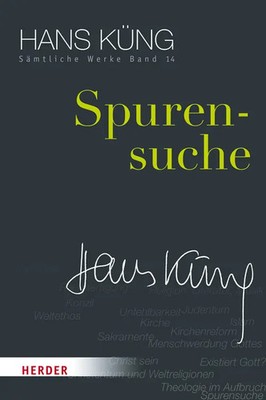 Spurensuche | Hans Küng | Deutsch | Buch | 592 S. | 2018 | Herder, Freiburg