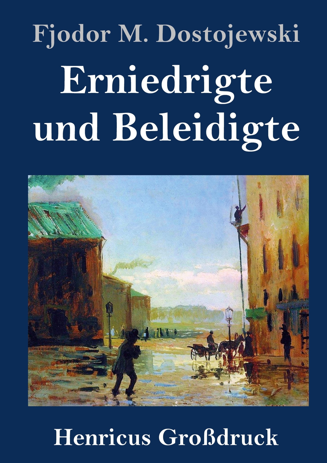 Thumbnail - Erniedrigte Und Beleidigte (großdruck) | Buch | 9783847852070
