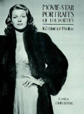 Movie-Star Portraits of the Forties - Paperback By Kobal, John - GOOD