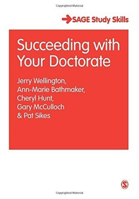 Succeeding with Your Doctorate (Sage Study Skills Series) By Jer