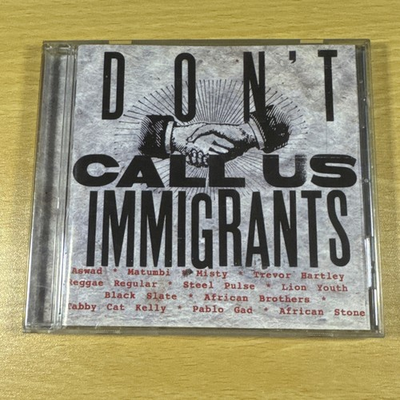 #ad Dont Call Us Immigrants Various Artists CD Album 2000 Pressure Sounds GBP 25.00