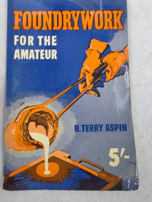 Foundrywork For The Amateur Terry Aspin 1954 Paperback Vintage