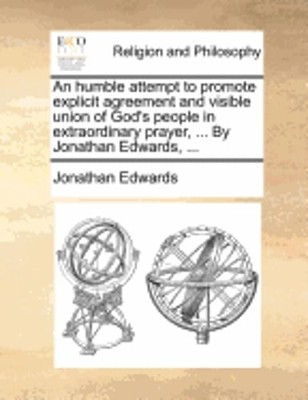 An Humble Attempt to Promote Explicit Agreement and Visible Union of God's: New