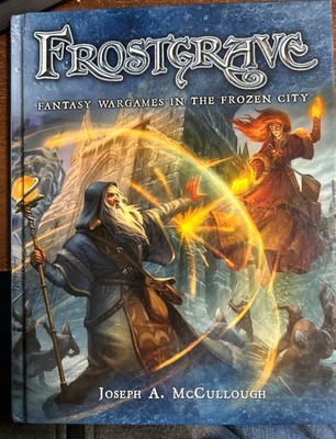 Frostgrave: Fantasy Wargames in the Frozen City 1st Edition (hardcover)