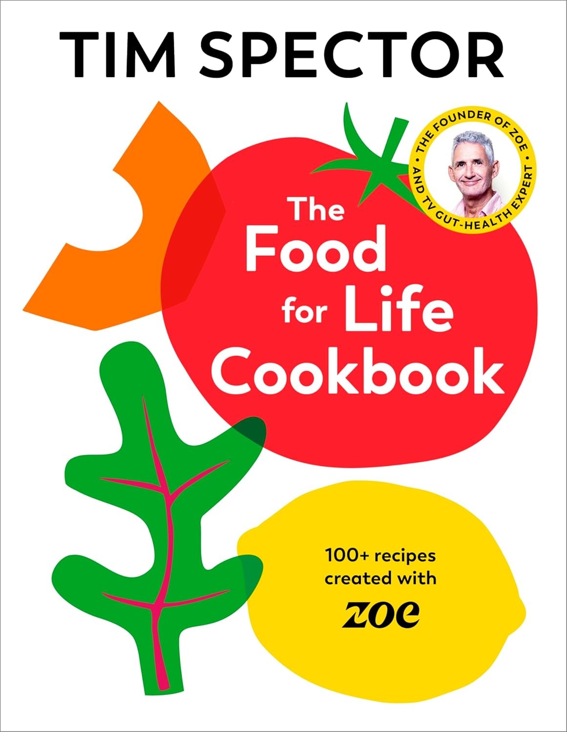 The Food For Life Cookbook: 100+ recipes created with ZOE from the #1 Sunday Ti - Image 10
