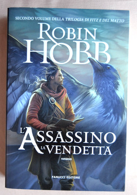 Hobb Robbin: Der Mörder Die Rache. Fitz und der Verrückte Trilogie Vol. 2 Fanucci