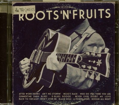 The Tri-Gantics - Roots 'N' Fruits (CD) - Revival Rock & Roll/Rockabilly