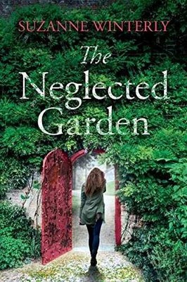The Neglected Garden - Paperback, by Winterly Suzanne - Very Good
