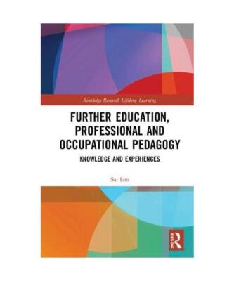 Further Education, Professional and Occupational Pedagogy: Knowledge and Experie