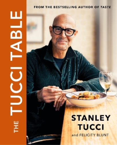 Stanley Tucci The Tucci Table (Copertina rigida)