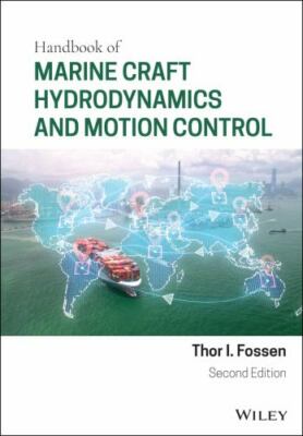 Handbook of Marine Craft Hydrodynamics and Motion Control, Hardcover by Fosse...