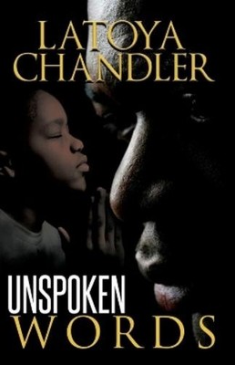 Latoya Chandler Unspoken Words (Taschenbuch)