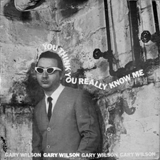 Gary Wilson - You Think You Really Know Me [New Vinyl LP]