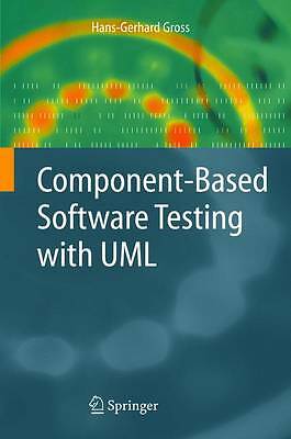 Component-Based Software Testing with UML by Gross, Hans-Gerhard