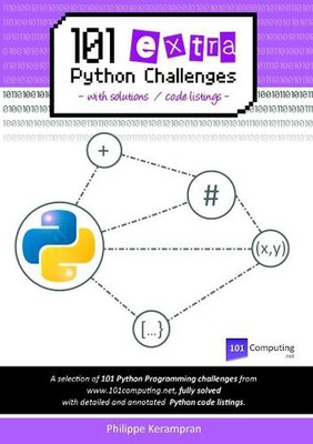 101 Extra Python Challenges with Solutions / Code Listings by Philippe Kerampran