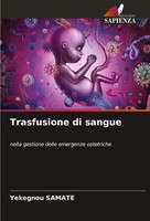 YéKéGnou Samate | Trasfusione Di Sangue | Taschenbuch | Italienisch (2024)