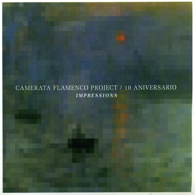 Camerata Flamenco Project - 10 Aniversario [CD+DVD]
