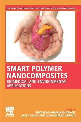 Smart Polymer Nanocomposites Biomedical and Environmental Applications Bhawani