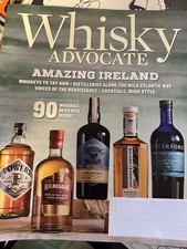 WHISKY ADVOCATE MAGAZINE - Summer 2023  - Amazing Ireland - Whiskies to Try Now