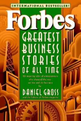 Forbes Greatest Business Stories of All Time - Paperback By Daniel Gross - GOOD