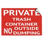 Private Trash Container No Outside Dumping Security LABEL DECAL STICKER
