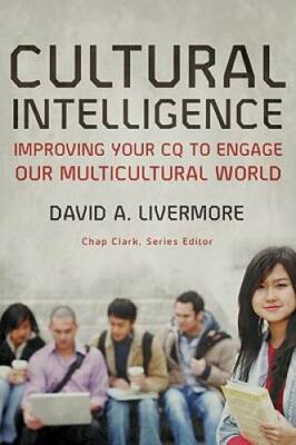 Cultural Intelligence: Improving Your CQ to Engage Our Multicultural Worl - GOOD