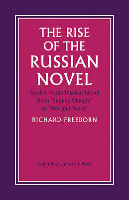The Rise of the Russian Novel Freeborn Paperback Cambridge University Press